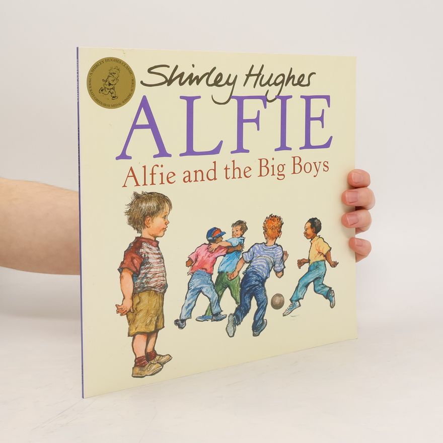 Shirley Hughes Alfie and the Big Boys