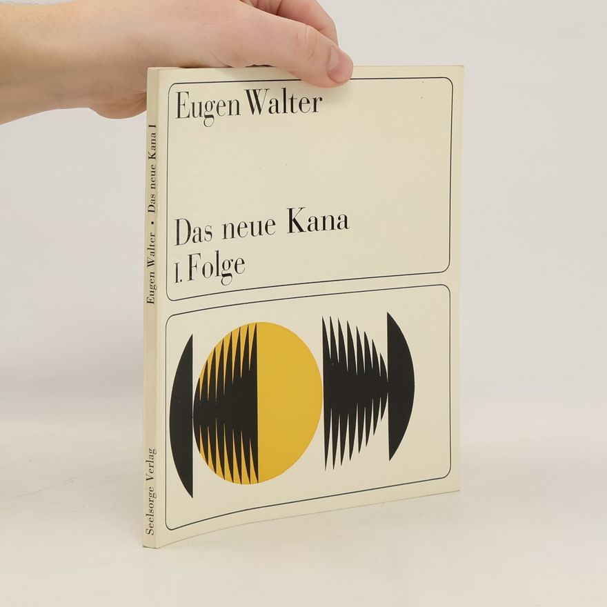 Eugen Walter Das neue Kana