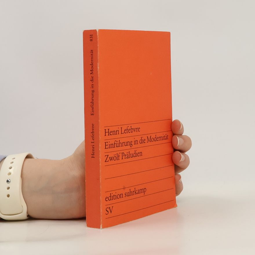 Jacques-Henri Lefebvre Einführung in die Modernität