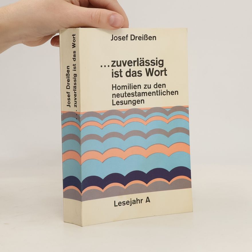 Josef Dreißen Zuverlässig ist das Wort