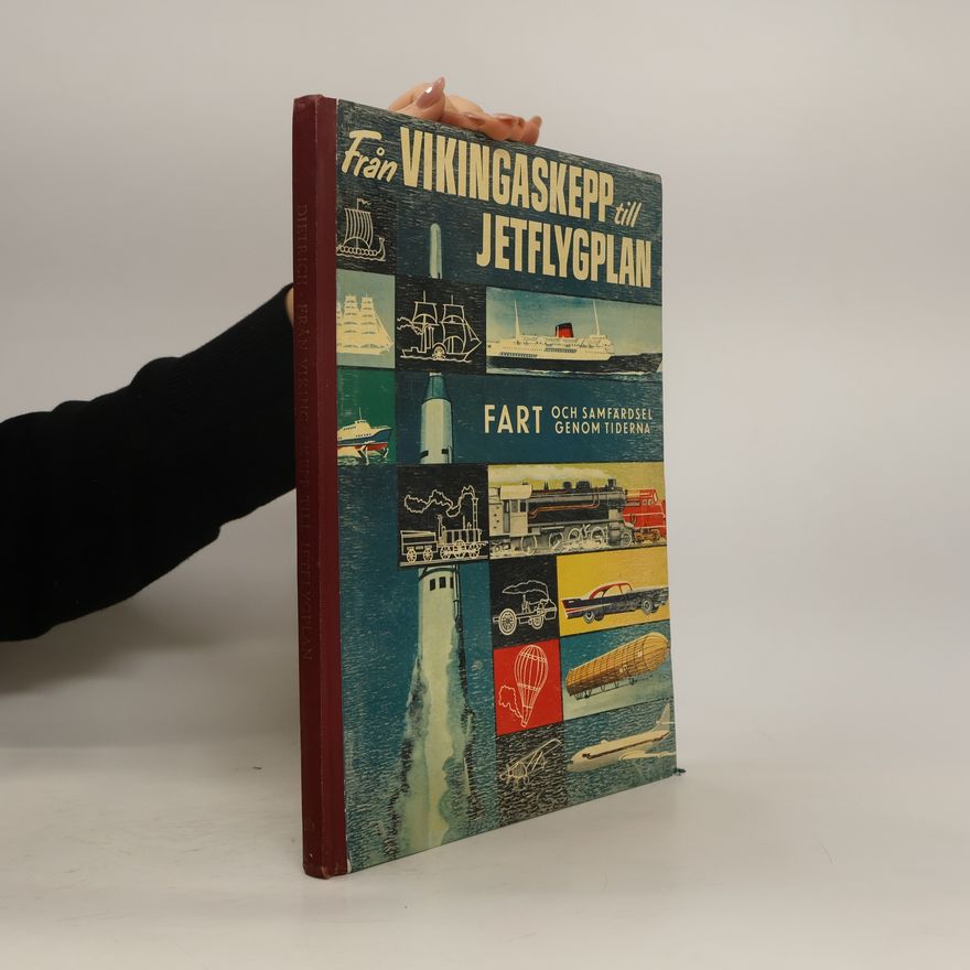 Fred Dietrich Från vikingaskepp till jetflygplan