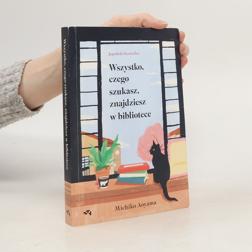 Michiko Aoyama Wszystko, czego szukasz, znajdziesz w bibliotece