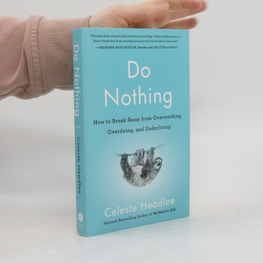 Celeste Headlee Do Nothing