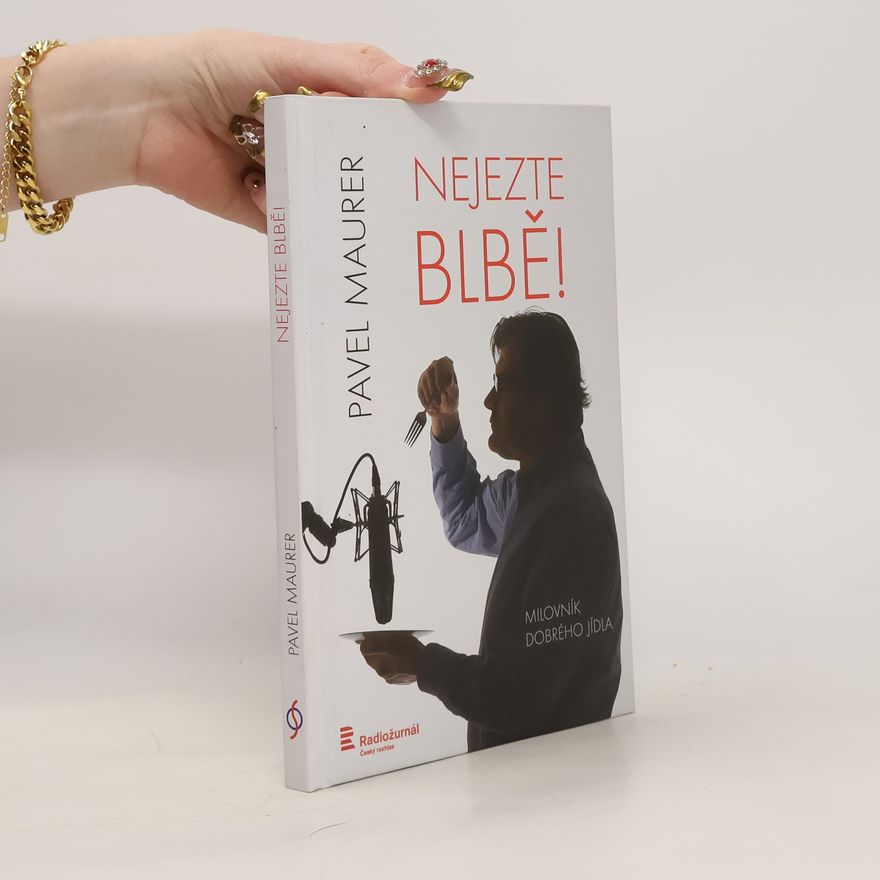 Pavel Maurer Nejezte blbě!