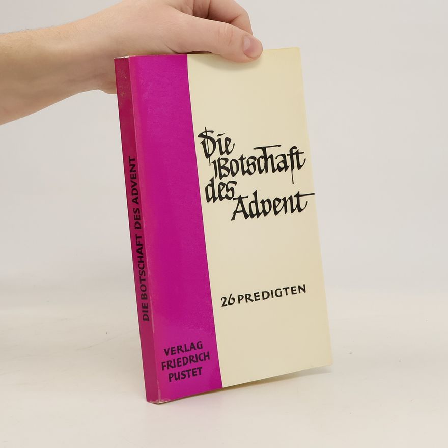 Kolektiv autorů Die Botschaft des Advent. 26 Predigten