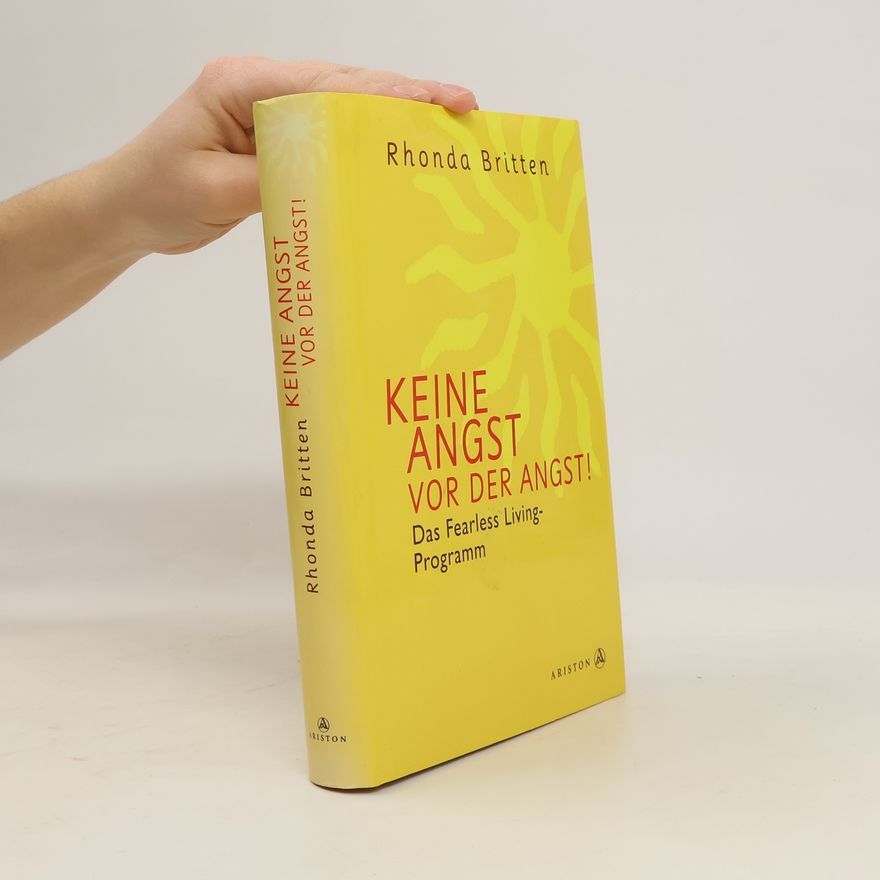 Rhonda Britten Keine Angst vor der Angst