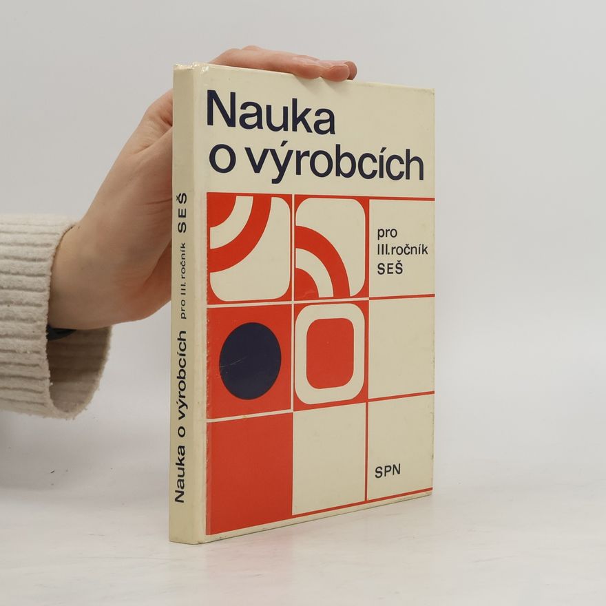 Kolektiv autorů Nauka o výrobcích pro 3. ročník SEŠ