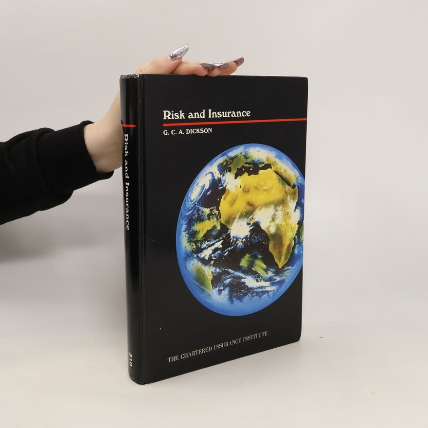 G.C.A.Dickson Risk and Insurance