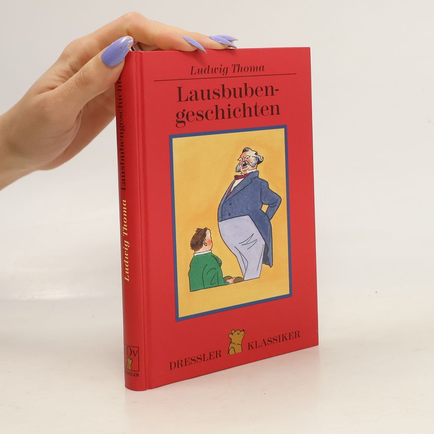 Ludwig Thoma Lausbubengeschichten
