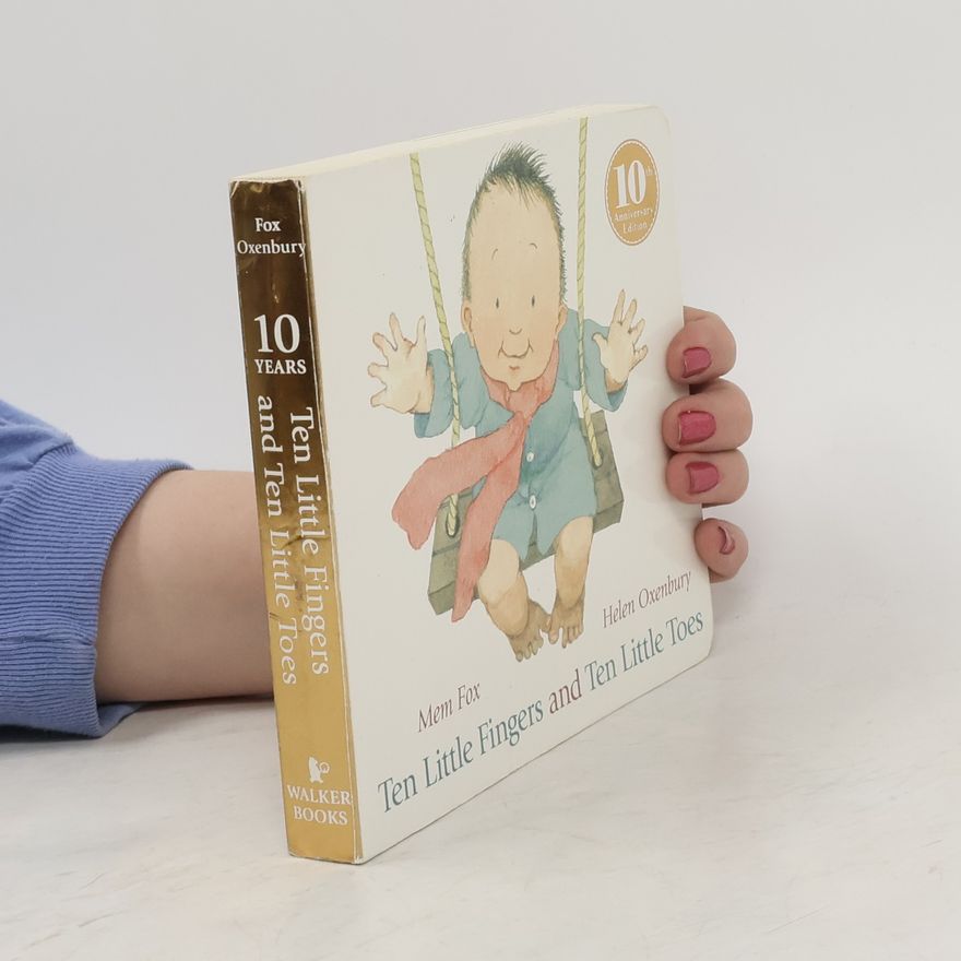 Mem Fox Ten Little Fingers and Ten Little Toes
