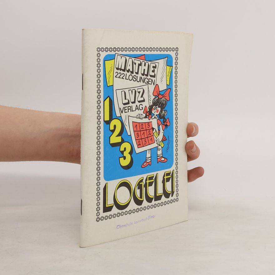 Autorenkollektiv 1 2 3 Logelei 222 Mathe-Aufgaben