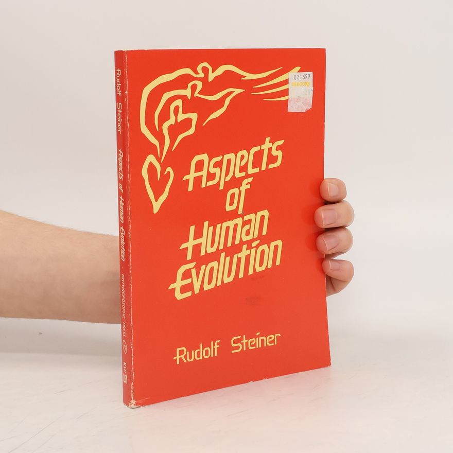 Rudolf Steiner Aspects of Human Evolution