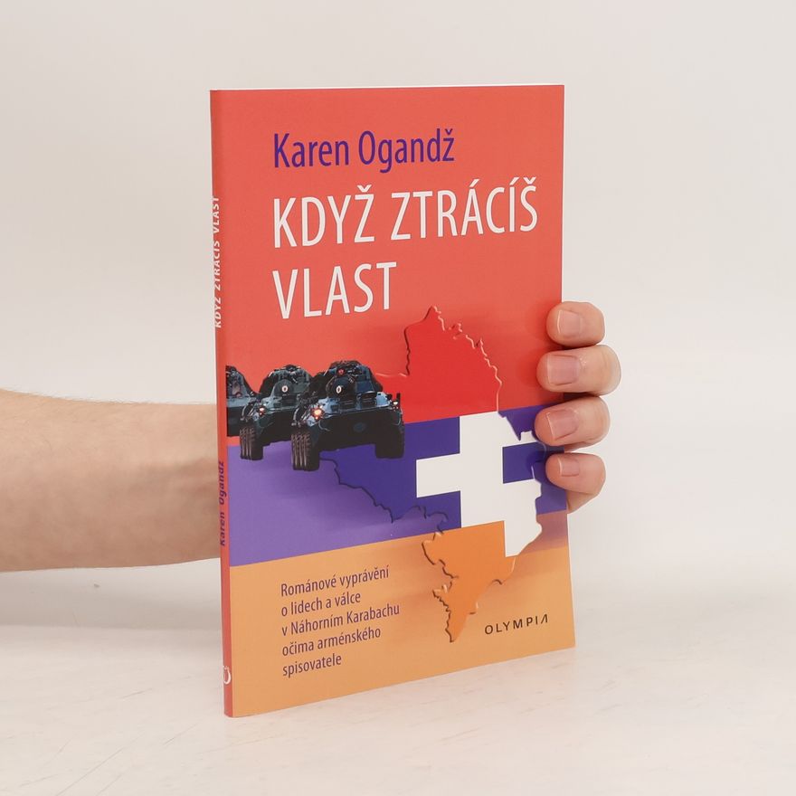 Karen Ohanjanyan Když ztrácíš vlast