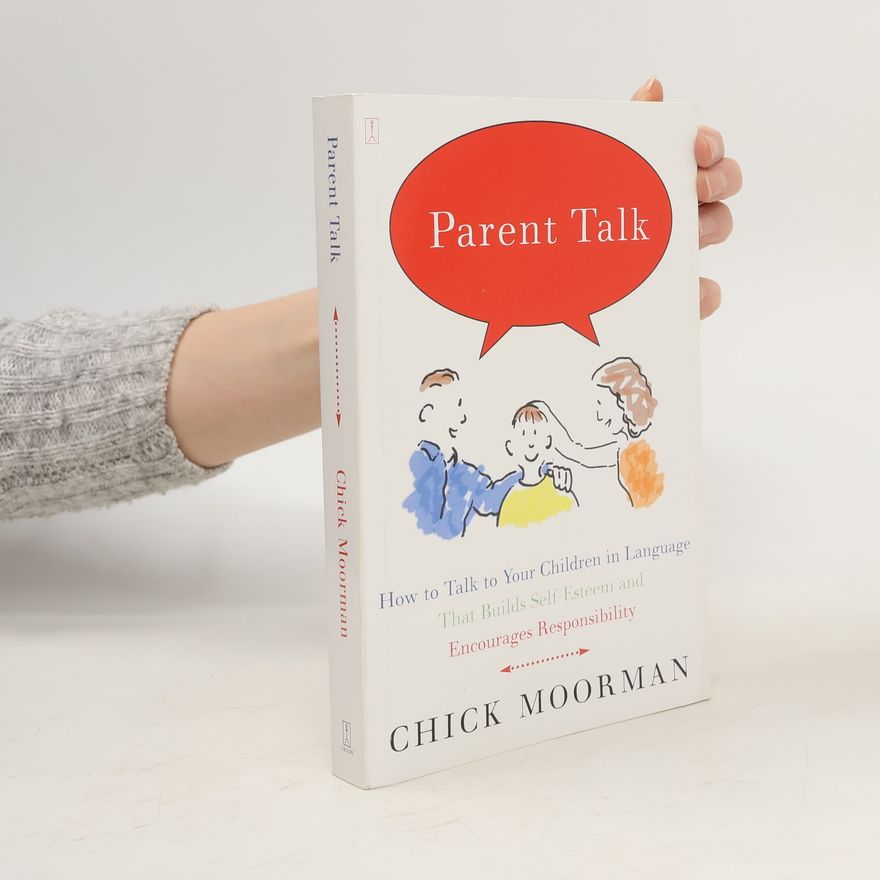 Chick Moorman Parent Talk