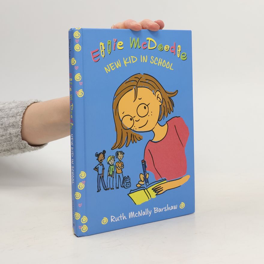 Ruth McNally Barshaw Ellie McDoodle. New kid in school