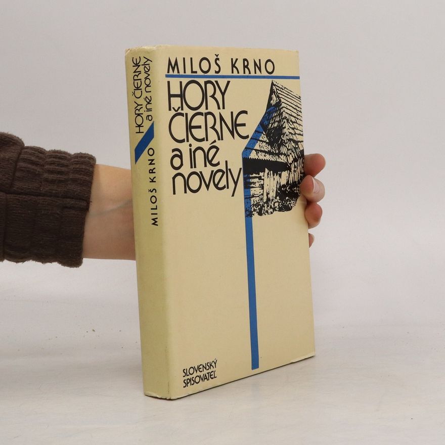 Miloš Krno Hory čierne a iné novely