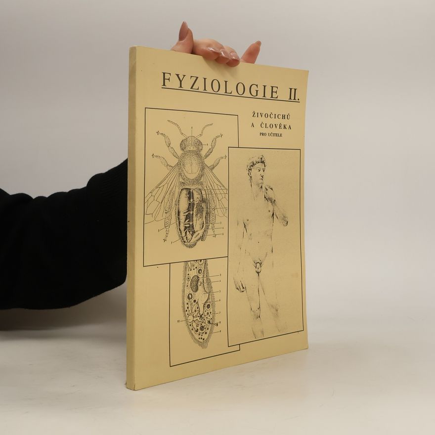 Michal Hruška Fyziologie živočichů a člověka pro učitele. Díl 2