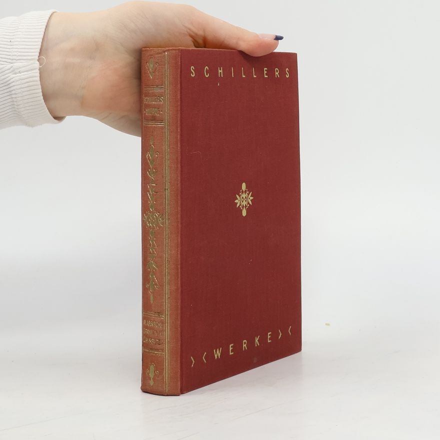 Friedrich Schiller Friedrich Schillers klassische Dramen. 5. Teil