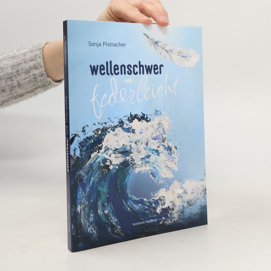 Sonja Pistracher wellenschwer und federleicht