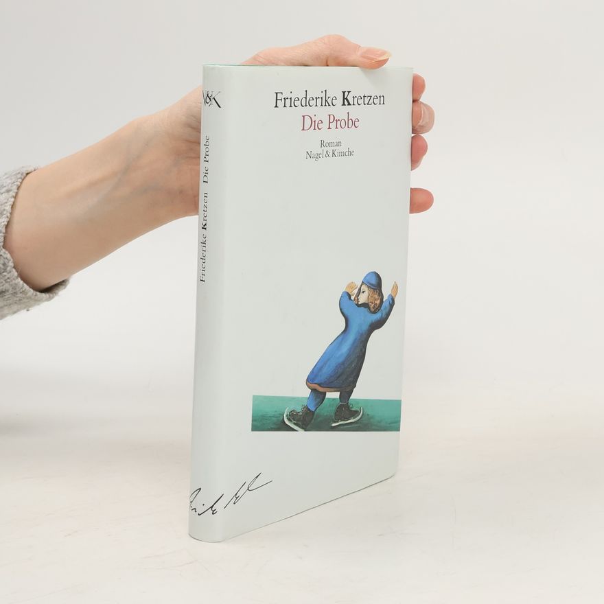 Friederike Kretzen Die Probe
