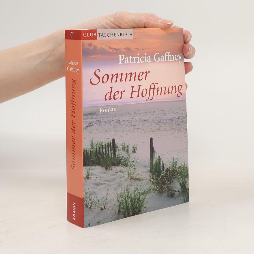 Patricia Gaffney Sommer der Hoffnung