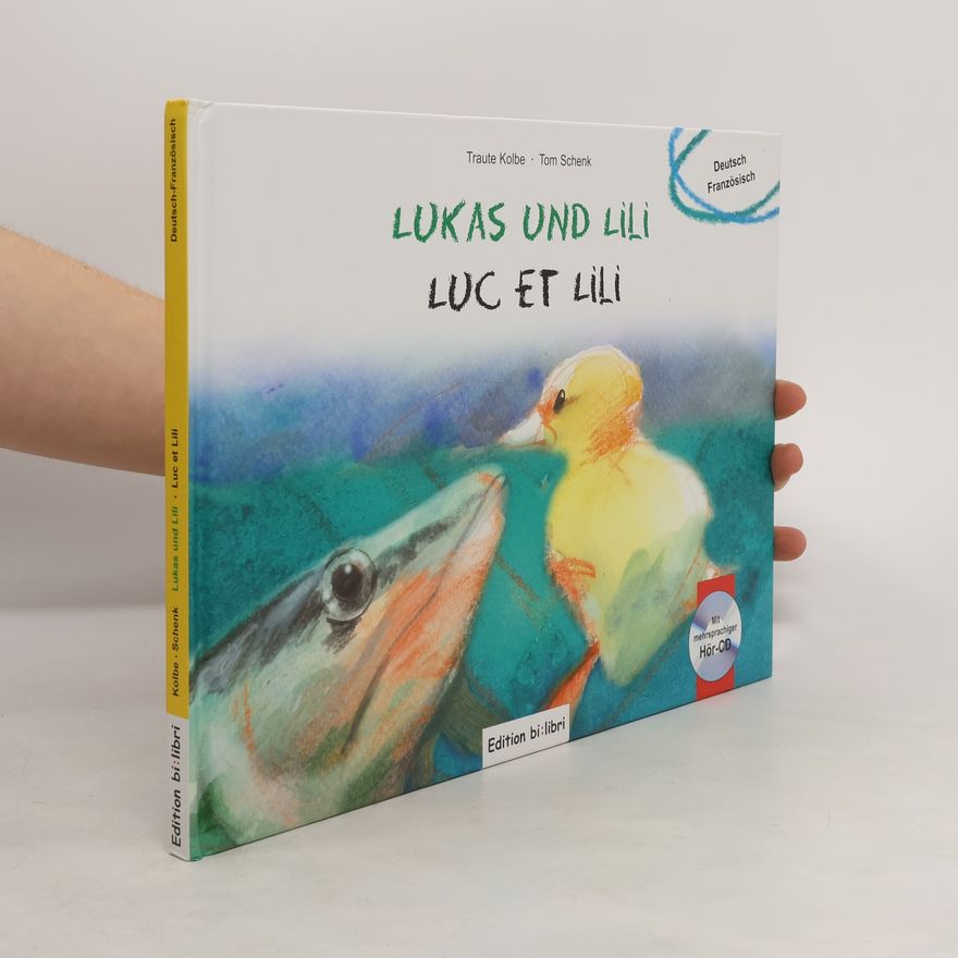 Tom Schenk Lukas und Lili. Luc Et Lili