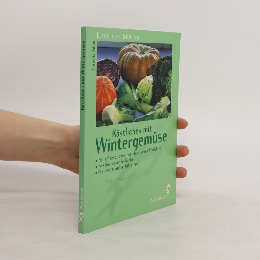 Cornelia Adam Köstliches mit Wintergemüse