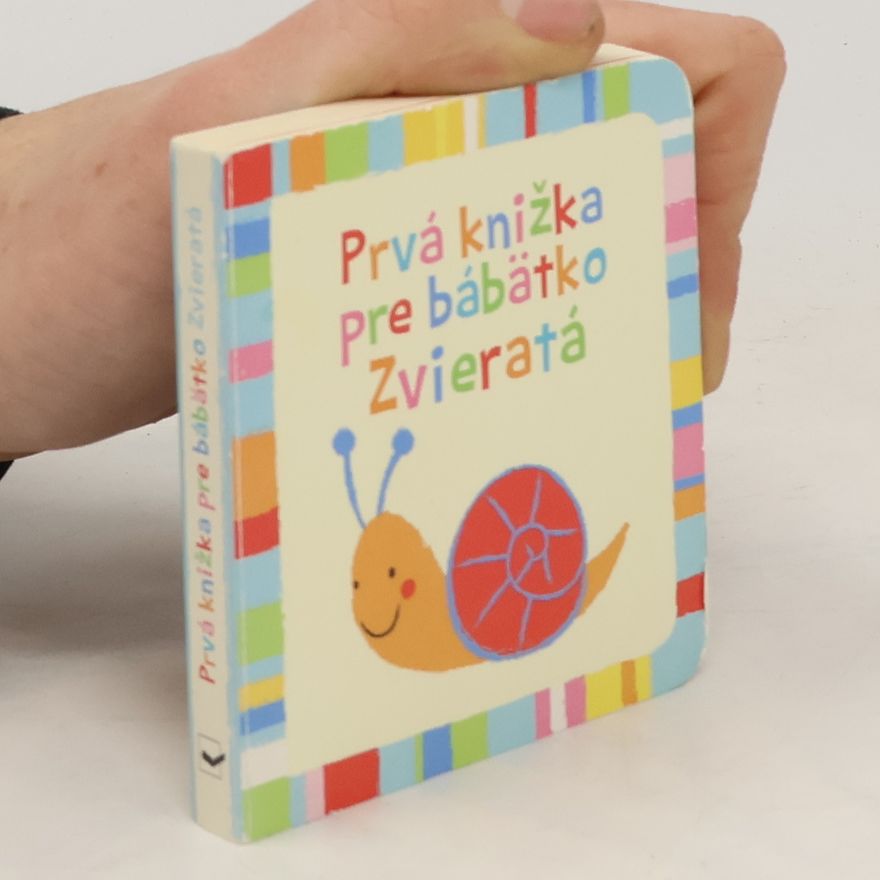 Autorenkollektiv Prvá knižka pre bábätko: Zvieratá