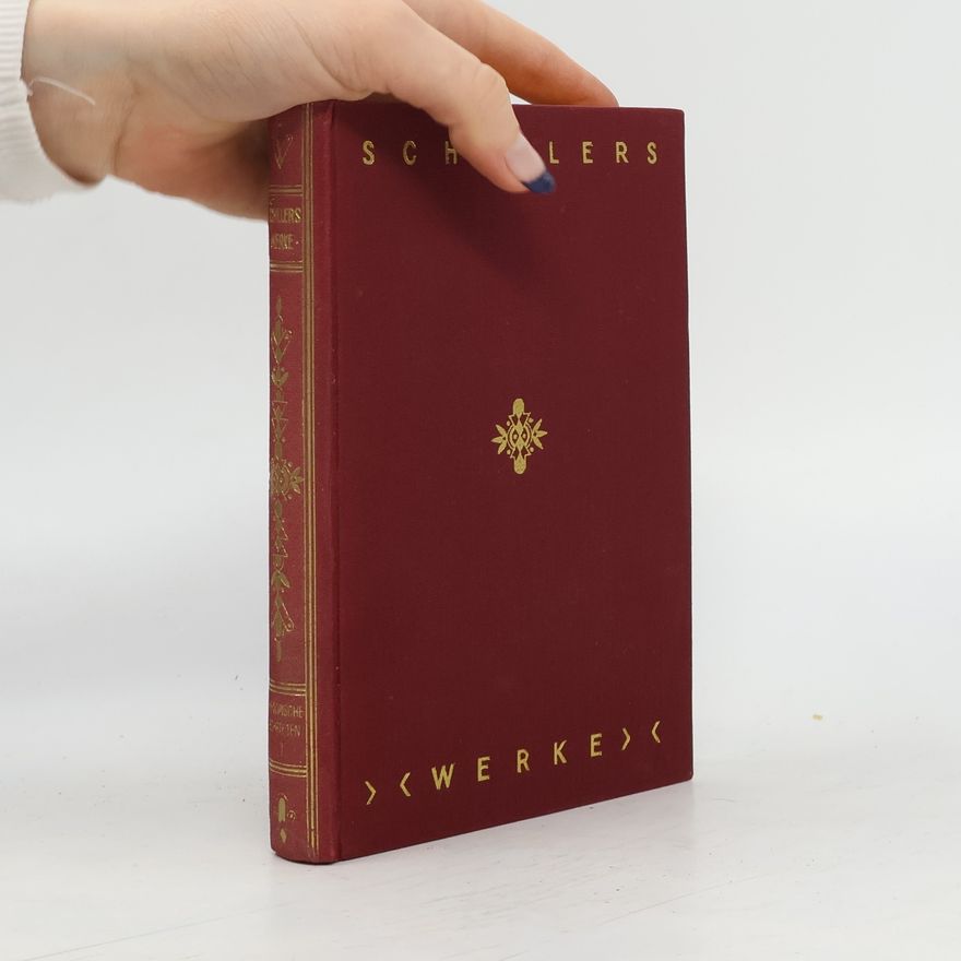 Friedrich Schiller Schillers Werke 3-4
