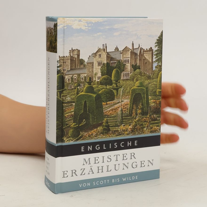 Ilse Hecht Englische Meistererzählungen. Von Scott bis Wilde