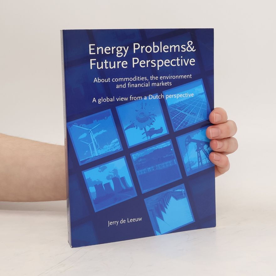 Jerry de Leeuw Energy Problems & Future Perspective