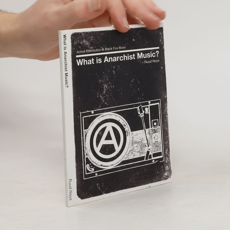 Ruud Noys What is Anarchist Music?