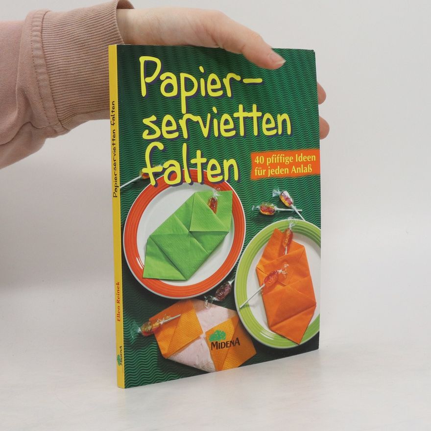 Ellen Reinek Papierservietten falten