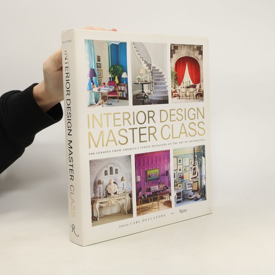 Carl Dellatore Interior Design Master Class
