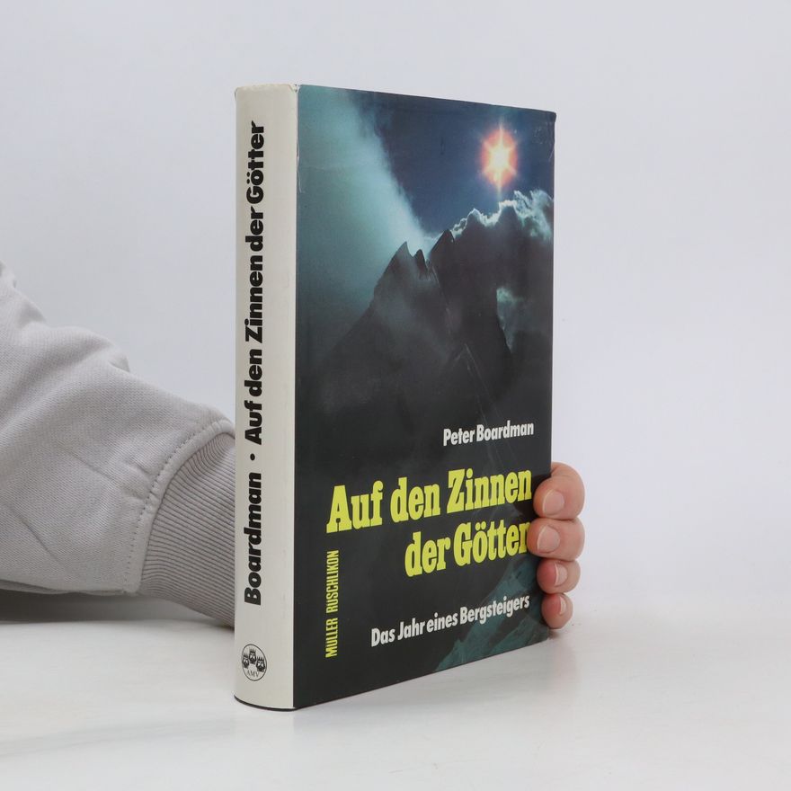 Peter Boardman Auf den Zinnen der Götter