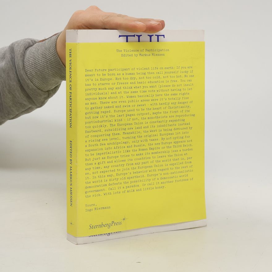 Markus Miessen The violence of participation