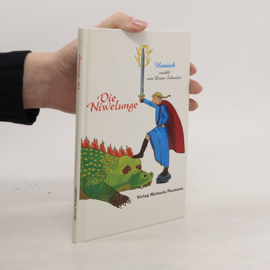 Dieter Schneider Die Niwelunge