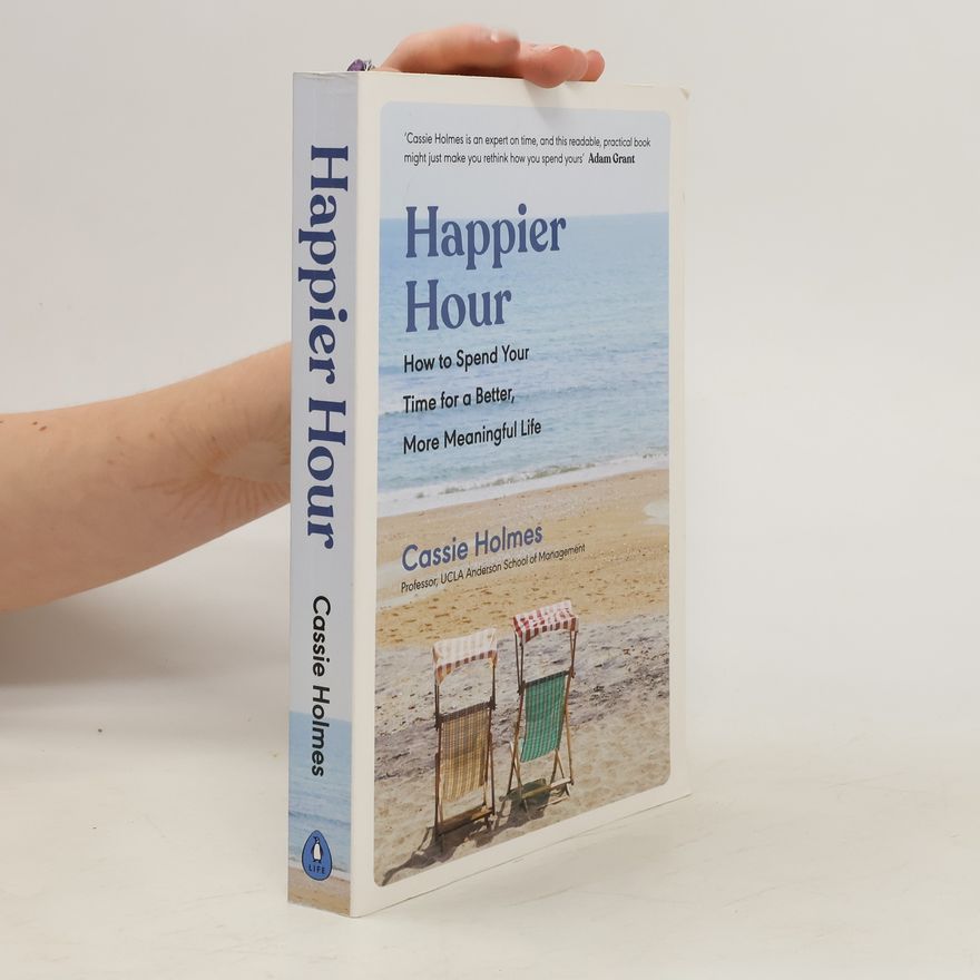 Cassie Holmes Happier Hour