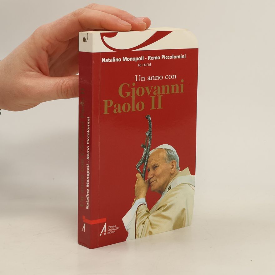 Natalino Monopoli Un anno con Giovanni Paolo II.