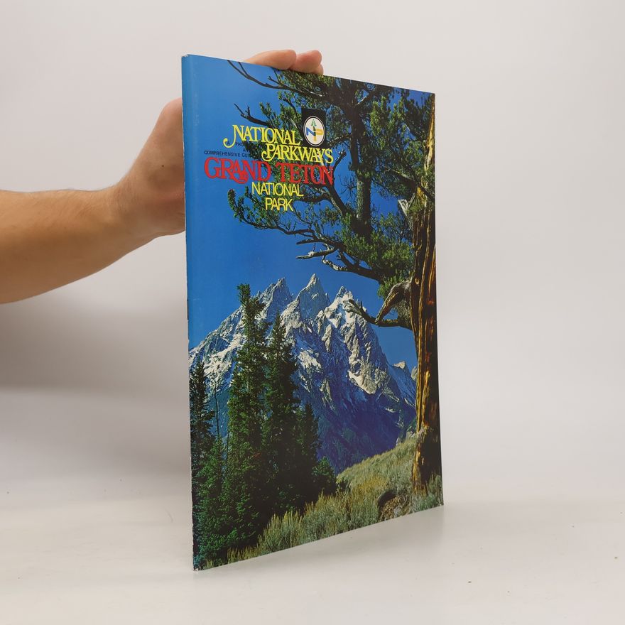 Autorenkollektiv National Parkways. Grand Teton