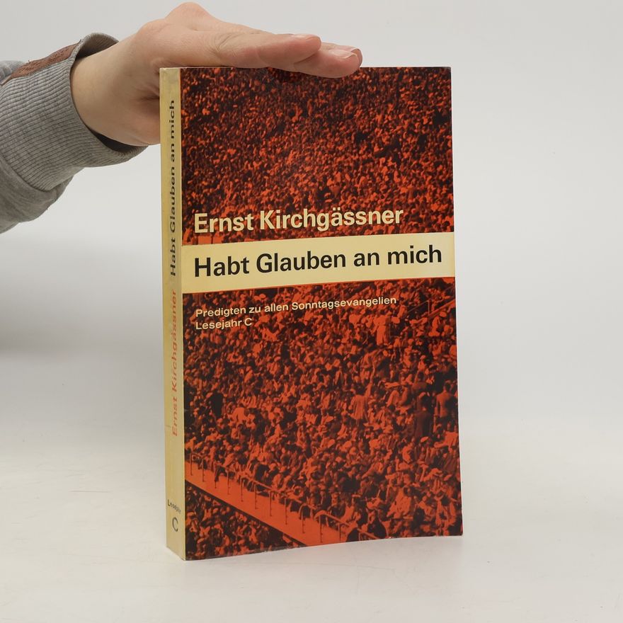 Ernst Kirchgässner Habt Glauben an mich