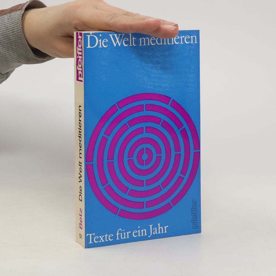 Otto Betz Die Welt meditieren