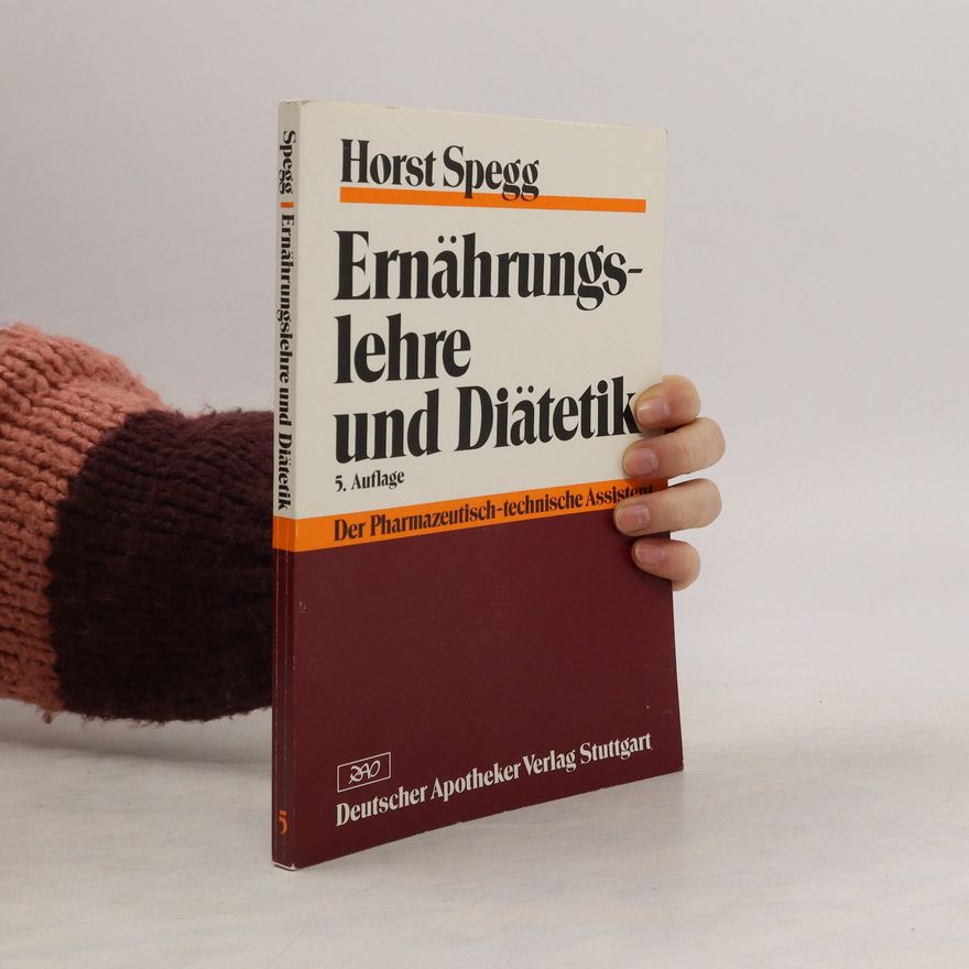 Horst Spegg Ernährungslehre und Diätetik