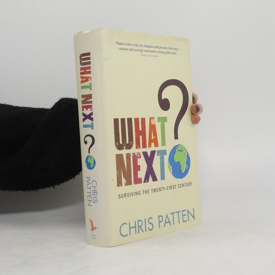 Chris Patten What Next?