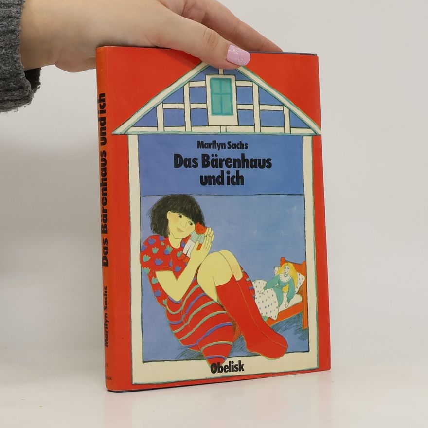 Marilyn Sachs Das Bärenhaus und ich