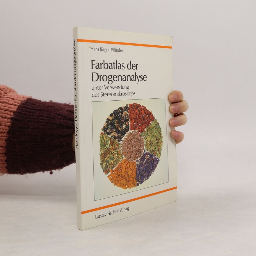 Hans Jürgen Pfänder Farbatlas der Drogenanalyse unter Verwendung des Stereomikroskops
