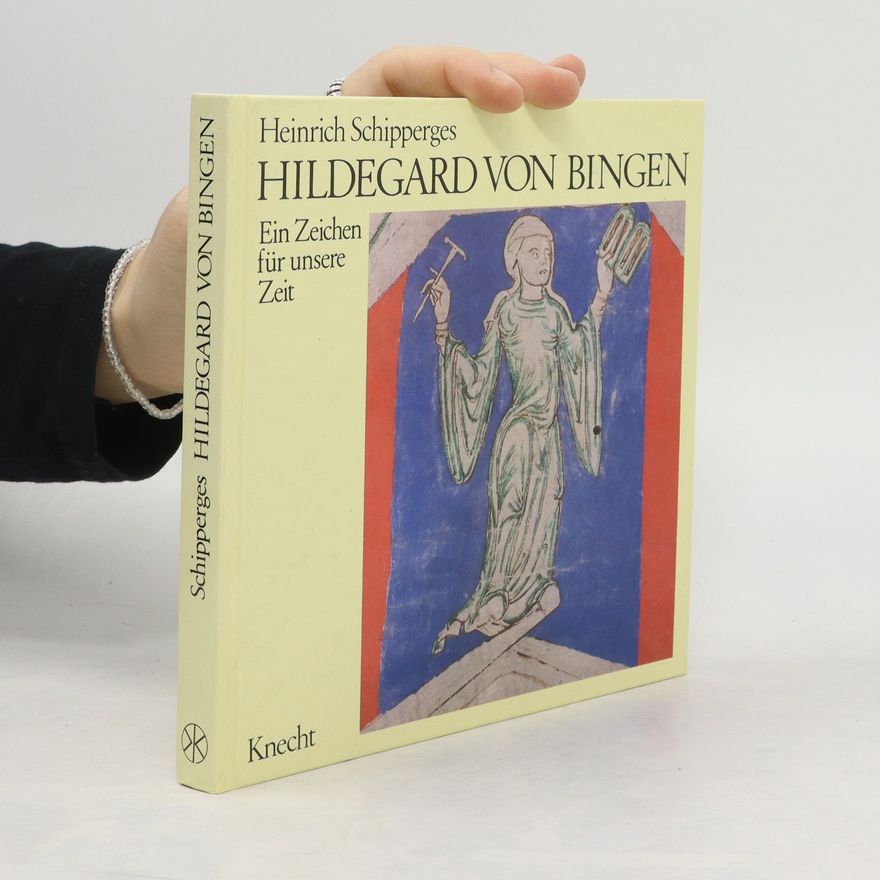 Heinrich Schipperges Hildegard von Bingen