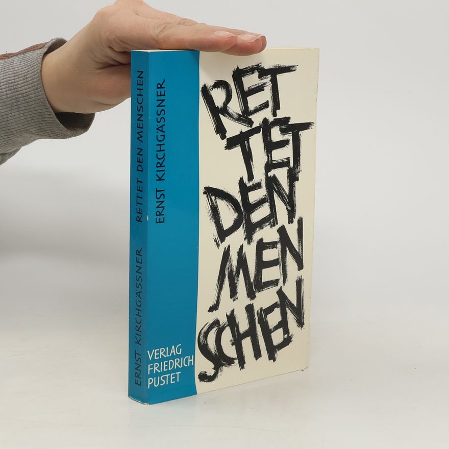Ernst Kirchgässner Rettet den Menschen