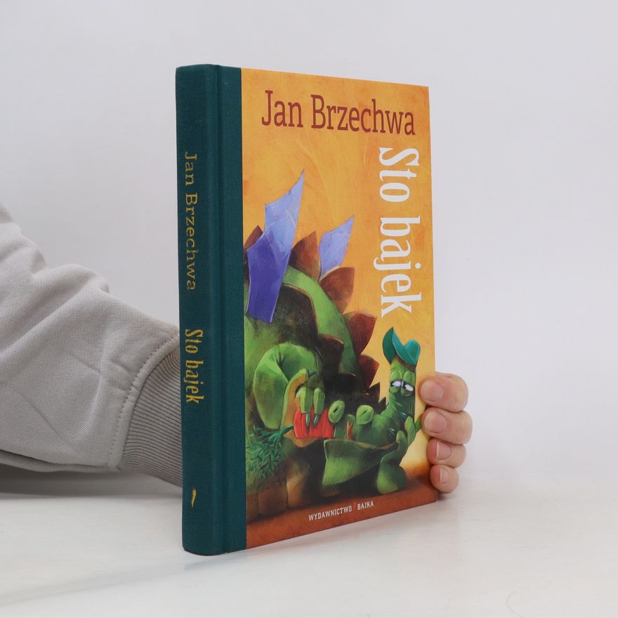 Jan Brzechwa Sto bajek