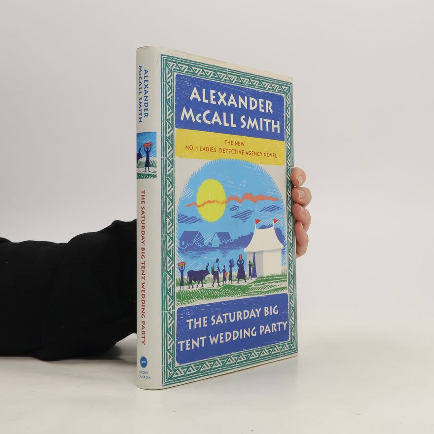 Alexander McCall Smith The Saturday Big Tent Wedding Party